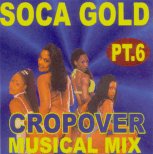 Soca Gold Vol 6 - Cropover
