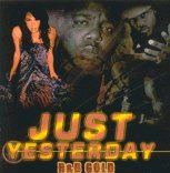 Just Yesterday Classic R&B Gold Mix by Bugsy bam Bam