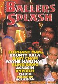 Ballers Splash 2003 on DVD & VHS Video